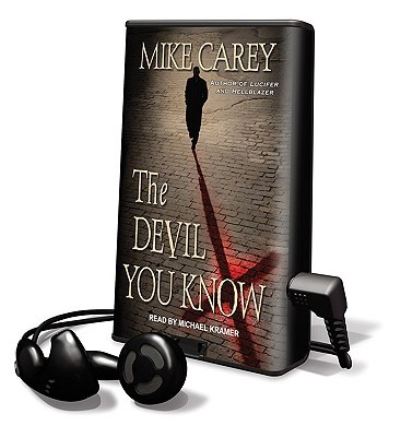 The Devil You Know - Mike Carey - Other - Findaway World - 9781615741588 - April 1, 2010