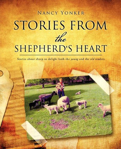 Cover for Nancy Yonker · Stories from the Shepherd's Heart (Paperback Book) (2010)