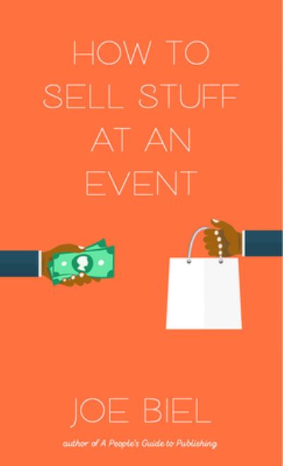 Cover for Joe Biel · How to Sell Stuff at an Event (Pamphlet) (2021)