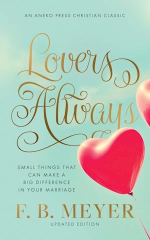 Cover for F. B. Meyer · Lovers Always (Book) (2022)