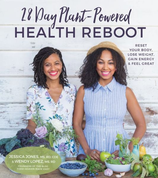 Cover for Jessica Jones · 28 Day Plant-Powered Health Reboot: Lose Weight, Reset Your Body, Gain Energy &amp; Feel Great (Paperback Book) (2017)