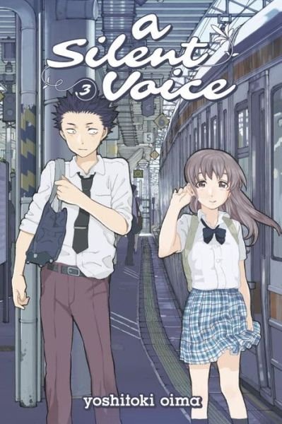 Cover for Yoshitoki Oima · A Silent Voice Volume 3 (Pocketbok) (2015)