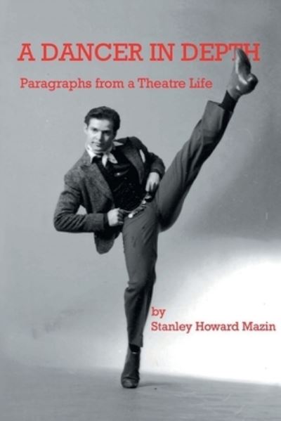 Cover for Stanley Howard Mazin · A Dancer in Depth (Pocketbok) (2022)