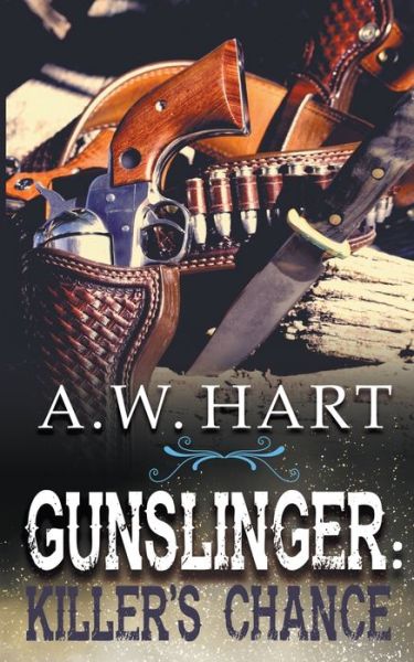 Cover for A. W. Hart · Gunslinger (Book) (2019)