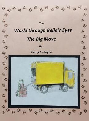 Cover for Henry Lo Gaglio · The World Through Bella's Eyes (Paperback Book) (2018)
