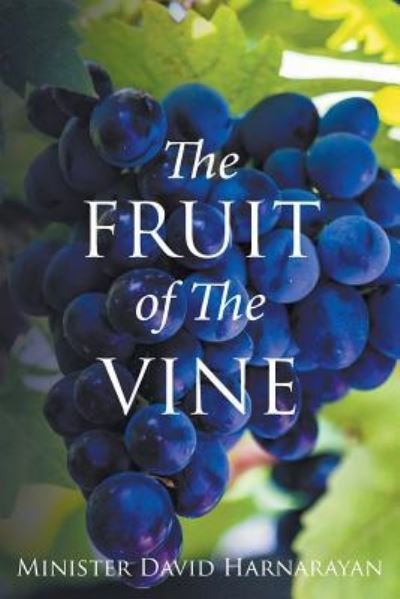 Cover for Minister David Harnarayan · The Fruit of the Vine (Paperback Book) (2019)