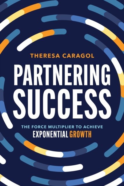 Cover for Theresa Caragol · Partnering Success (Paperback Book) (2024)