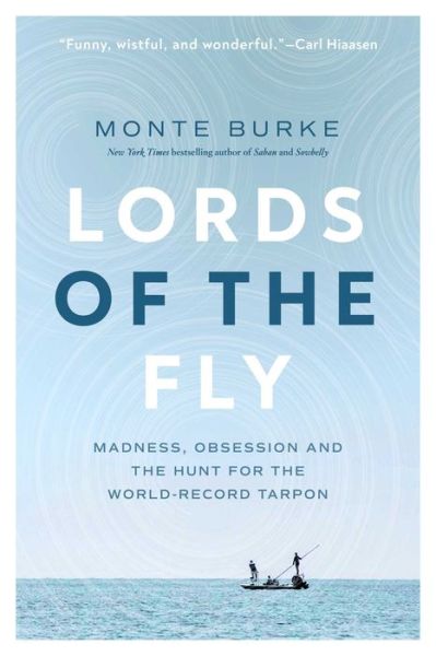 Cover for Monte Burke · Lords of the Fly (Book) (2020)