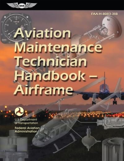 Aviation Maintenance Technician Handbook--Airframe - Federal Aviation Administration (FAA) - Kirjat - Aviation Supplies & Academics, Incorpora - 9781644253588 - tiistai 19. syyskuuta 2023