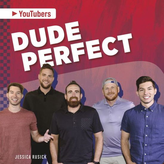 Cover for Jessica Rusick · Dude Perfect - YouTubers (Paperback Book) (2020)