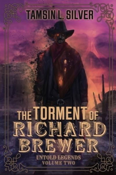 The Torment of Richard Brewer - Tamsin L Silver - Books - Falstaff Books, LLC - 9781645540588 - August 27, 2020