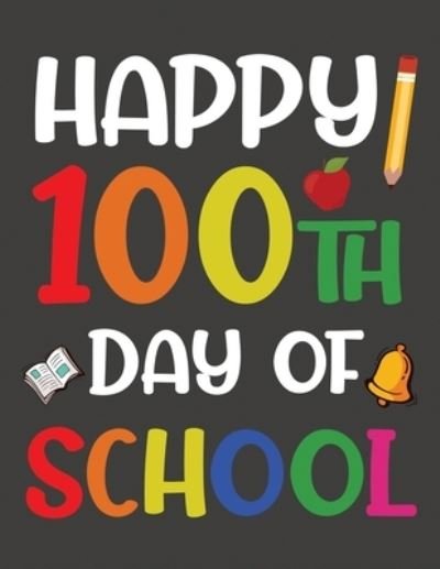 Cover for 4design Pro · 100 Days of School Gift Sketchbook Colorful Decoration For Kids, Boys Or Girls (Pocketbok) (2020)