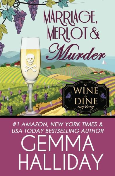 Cover for Gemma Halliday · Marriage, Merlot &amp; Murder (Paperback Book) (2020)