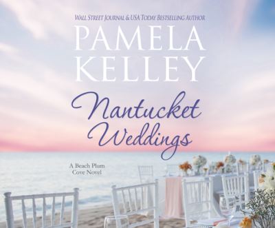 Nantucket Weddings - Pamela Kelley - Music - Dreamscape Media - 9781662073588 - November 26, 2020