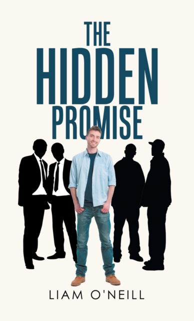 The Hidden Promise - Liam O'Neill - Books - iUniverse - 9781663245588 - September 11, 2022
