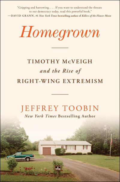 Cover for Jeffrey Toobin · Homegrown: Timothy McVeigh and the Rise of Right-Wing Extremism (Paperback Book) (2024)