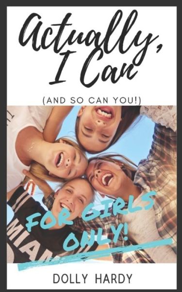 Cover for Dolly Hardy · Actually, I Can (and so can you) (Paperback Book) (2019)