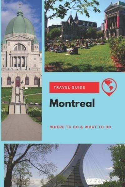 Cover for Stephanie Mason · Montreal Travel Guide (Paperback Book) (2019)