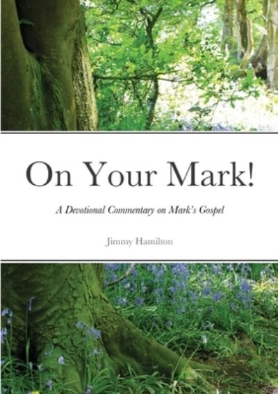 Cover for Jimmy Hamilton · On Your Mark! (Paperback Book) (2020)