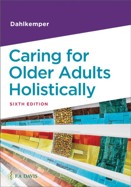 Cover for Dahlkemper, Tamara R, Msn RN · Caring for Older Adults Holistically (Paperback Book) [8th edition] (2025)