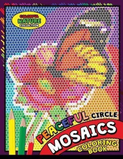 Cover for Kodomo Publishing · Peaceful Circle Mosaics Coloring Book (Paperback Book) (2018)