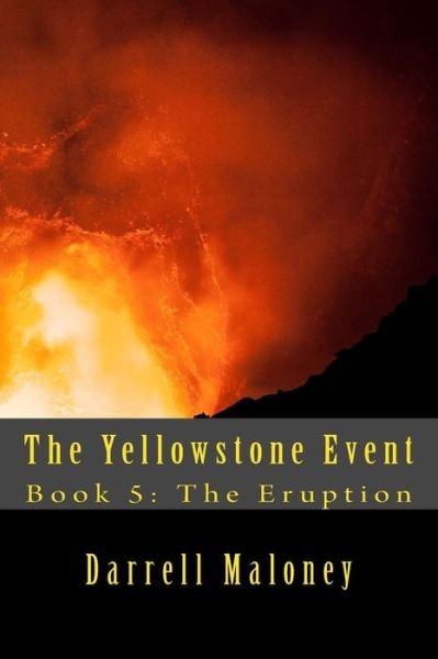 Cover for Darrell Maloney · The Yellowstone Event (Paperback Book) (2018)