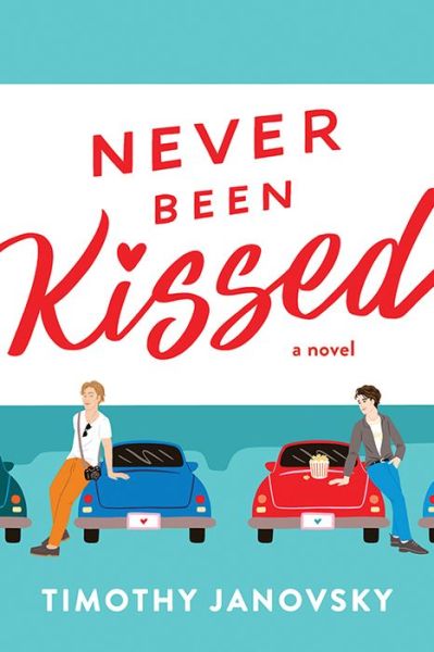 Cover for Timothy Janovsky · Never Been Kissed - Boy Meets Boy (Paperback Book) (2022)