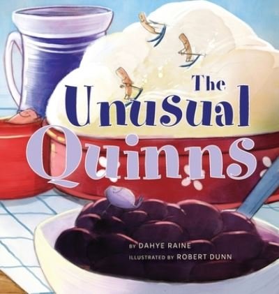 Cover for Dahye Raine · The Unusual Quinns (Innbunden bok) (2020)