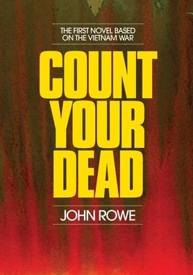 Cover for John Rowe · Count Your Dead - Classic Australian Works (Paperback Book) [First published in 1968 by Angus and Robertson Pub edition] (2013)