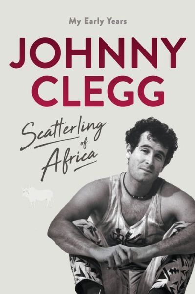 Cover for Johnny Clegg · Scatterling of Africa: My Early Years (Pocketbok) (2021)