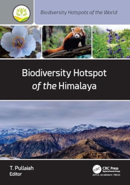 Cover for Biodiversity Hotspot of the Himalaya - Biodiversity Hotspots of the World (Hardcover Book) (2024)
