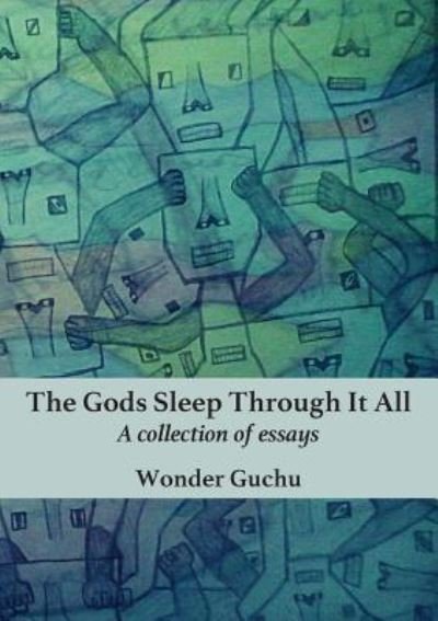Cover for Wonder Guchu · The Gods Sleep Through It All (Paperback Book) (2019)