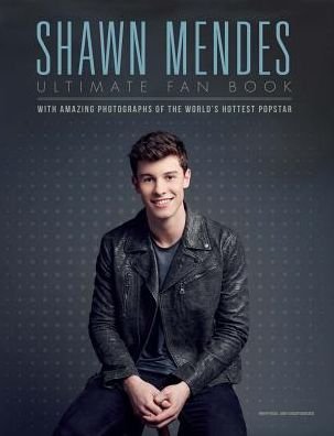 Cover for Malcolm Croft · Shawn Mendes: The Ultimate Fan Book (Gebundenes Buch) (2017)