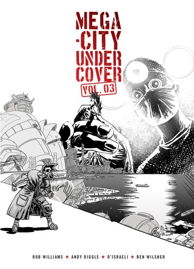 Cover for Rob Williams · Mega-City Undercover Vol. 03 - Mega-City Undercover (Paperback Book) (2016)