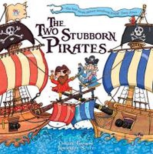 Cover for Oakley Graham · The Two Stubborn Pirates - Picture Storybooks (Paperback Book) (2013)