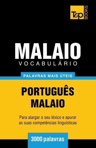 Cover for Andrey Taranov · Vocabulário Português-malaio - 3000 Palavras Mais Úteis (Paperback Book) [Portuguese edition] (2014)