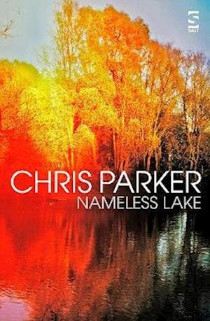 Cover for Chris Parker · Nameless Lake - Salt Modern Fiction (Paperback Book) (2023)