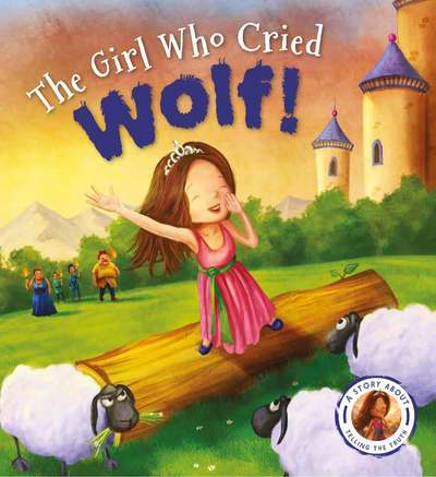 Cover for Steve Smallman · Fairytales Gone Wrong: The Girl Who Cried Wolf (Paperback Book) (2018)