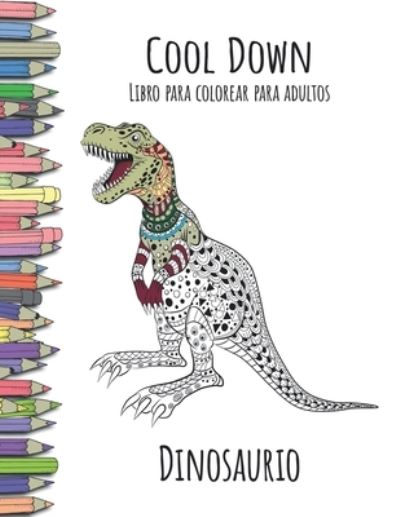 Cool Down - Libro para colorear para adultos - York P Herpers - Książki - Independently Published - 9781790246588 - 24 listopada 2018