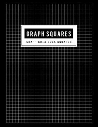 Graph Squares - Bg Publishing - Books - Independently Published - 9781796864588 - February 14, 2019