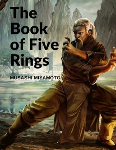 Cover for Musashi Miyamoto · The Book of Five Rings: Five Scrolls Describing the True Principles Required for Victory (Paperback Book) (2024)