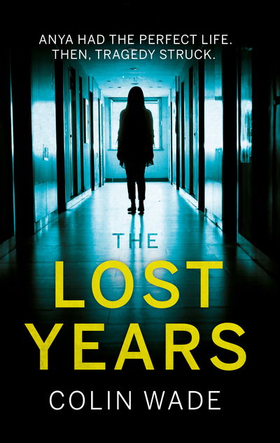 Cover for Colin Wade · The Lost Years (Paperback Book) (2019)