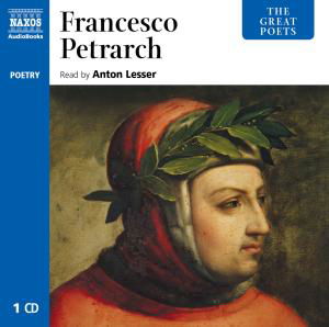 * Francesco Petrarch - Anton Lesser - Music - Naxos Audiobooks - 9781843793588 - May 3, 2010