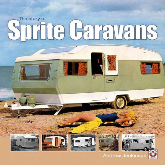 Cover for Andrew Jenkinson · The Story of Sprite Caravans (Paperback Book) (2012)