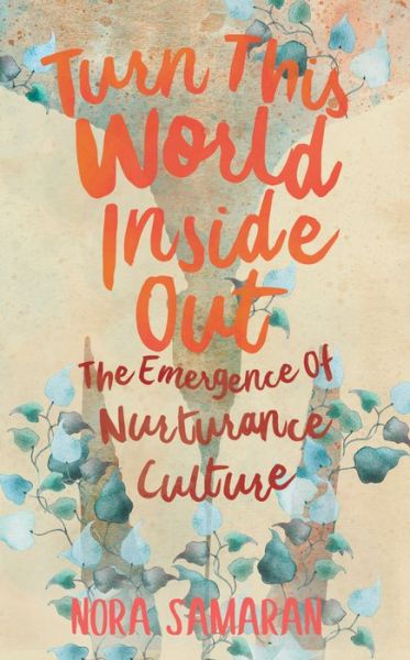 Cover for Nora Samaran · Turn This World Inside Out (Paperback Book) (2019)