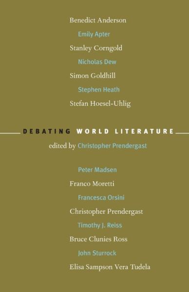 Debating World Literature - Christopher Prendergast - Książki - Verso Books - 9781859844588 - 17 marca 2004