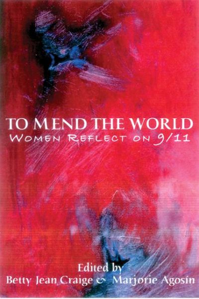 Cover for Marjorie Agosin · To Mend the World: Women Reflect on 9/11 (Paperback Book) (2002)