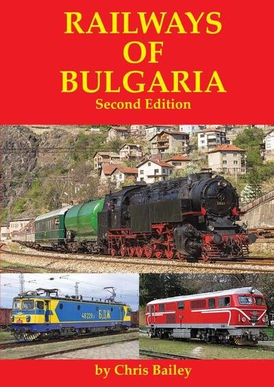 Cover for Chris Bailey · Railways of Bulgaria (Paperback Book) [2 Revised edition] (2024)