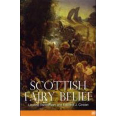 Scottish Fairy Belief - Lizanne Henderson - Books - John Donald Publishers Ltd - 9781904607588 - February 27, 2007