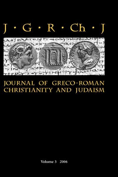 Cover for Stanley E Porter · Journal of Greco-roman Christianity and Judaism 3 (2006) (Revised) (Hardcover Book) (2007)
